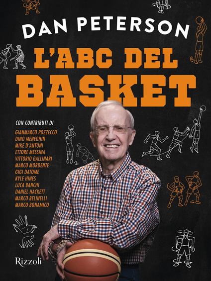 Salone del libro Torino: Storie di vita, coraggio e lealtà nello sport 1 ABC Del Basket - Dan Peterson