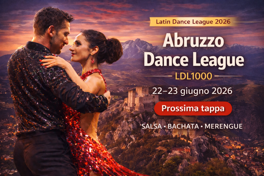 Latin Dance League 2026: splendida roadmap del circuito e racconto delle tappe 5 Coppia di ballerini in gara all’Abruzzo Dance League 2026 con Rocca Calascio e Appennini sullo sfondo, tappa LDL1000 della Latin Dance League